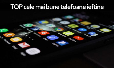 TOP cele mai bune telefoane ieftine