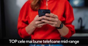 TOP 10 Cele Mai Bune Telefoane Mid-range 2024 - Gadgetize.ro